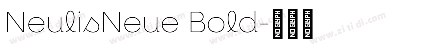 NeulisNeue Bold字体转换